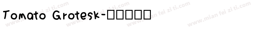 Tomato Grotesk字体转换